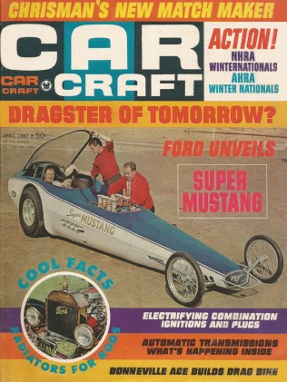 CAR CRAFT 1967 APR - FIAT, GT1, SUPER MUSTANG, NANCY 